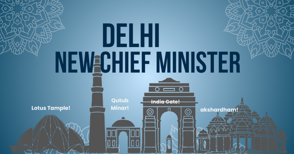 Delhi's New Chief Minister